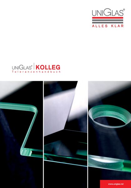 UNIGLAS® TOLERANZENHANDBUCH  Gewährleistung und Garantie für Sicherheitsglas und Isolierglas