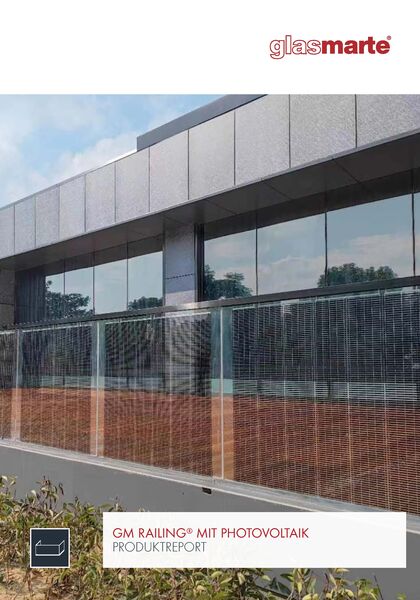 Broschüre: Glas Marte GM RAILING® mit Photovoltaik