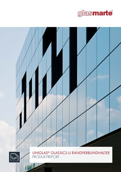 UNIGLAS® GLASSICS-U  Broschüre: Randverbundhalter für Isolierglas und Glasfassaden